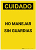 Caution: Do Not Operate Without Guards Spanish Portrait - Label