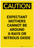 Caution: Expectant Mothers Must Avoid X-Rays or Nitrous Oxide Portrait - Label