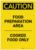 Caution: Food Prep Area Cooked Food Only Portrait - Label Caution: Food Prep Area Cooked Food Only Portrait - Label