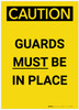 Caution: Guards Must be in Place Portrait - Label Caution: Guards Must be in Place Portrait - Label