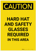 Caution: Hard Hat Safety Glasses Required In This Area Portrait - Label