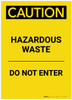 Caution: Hazardous Waste Do Not Enter Portrait - Label Caution: Hazardous Waste Do Not Enter Portrait - Label