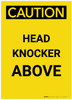Caution: Head Knocker Above Portrait - Label