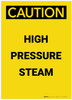 Caution: High Pressure Steam Portrait - Label Caution: High Pressure Steam Portrait - Label