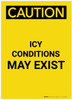 Caution: Icy Conditions May Exist Portrait - Label
