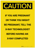Caution: If Pregnant Tell The Xray Technologist Portrait - Label Caution: If Pregnant Tell The Xray Technologist Portrait - Label