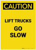 Caution: Lift Trucks Go Slow Portrait - Label