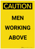 Caution: Men Working Above Portrait - Label
