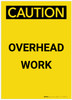 Caution: Overhead Work Portrait - Label