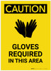 Caution: PPE Gloves Required in This Area Portrait - Label Caution: PPE Gloves Required in This Area Portrait - Label