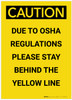 Caution: Please Stay Behind The Yellow Line Portrait - Label