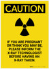 Caution: If Pregnant Please Inform Technologist with Radiation Graphic Portrait - Label