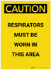 Caution: Respirators Must be Worn in This Area Portrait - Label