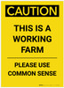 Caution: This Is A Working Farm Portrait - Label
