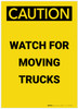 Caution: Watch For Moving Trucks Portrait - Label Caution: Watch For Moving Trucks Portrait - Label