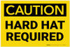 Caution: Hard Hat Required - Label Caution: Hard Hat Required - Label