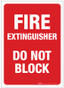 Fire Extinguisher Do Not Block - Label Fire Extinguisher Do Not Block - Label