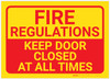 Fire Regulations Keep Door Closed At All Times Red/Yellow Landscape - Label Fire Regulations Keep Door Closed At All Times Red/Yellow Landscape - Label