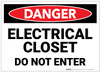 Danger: Electrical Closet Do Not Enter - Label Danger: Electrical Closet Do Not Enter - Label