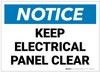Notice: Keep Electrical Panel Clear - Label Notice: Keep Electrical Panel Clear - Label