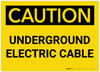 Caution: Underground Electrical Cable - Label Caution: Underground Electrical Cable - Label