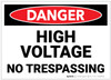 Danger: High Voltage - No Trespassing - Label Danger: High Voltage - No Trespassing - Label