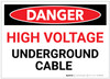 Danger: High Voltage - Underground Cable - Label