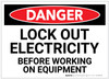 Danger: Lock Out Electricity Before Working on Equipment - Label
