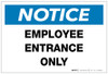 Notice: Employee Entrance Only - Label