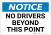 Notice: No Drivers Beyond this Point - Label
