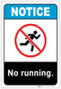 Notice: No Running Portrait ANSI - Label Notice: No Running Portrait ANSI - Label