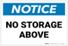 Notice: No Storage Above - Label Notice: No Storage Above - Label