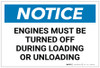 Notice: Engines Must be Turned Off During Loading or Unloading - Label