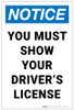 Notice: You Must Show Drivers License Portrait - Label