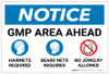 Notice: GMP Area Ahead with Icons - Label Notice: GMP Area Ahead with Icons - Label