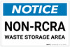 Notice: Non-RCRA Waste Storage Area - Label Notice: Non-RCRA Waste Storage Area - Label