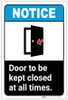 Notice: Door To Be Kept Closed at All Times Portrait ANSI - Label