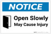 Notice: Open Slowly May Cause Injury with Icon - Label