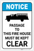 Notice: Passage To Fire House Must Be Kept Clear with Icon ANSI Portrait - Label