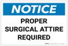 Notice: Proper Surgical Attire Required - Label