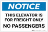 Notice: This Elevator is For Freight Only - No Passengers - Label