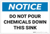 Notice: Do Not Pour Chemicals Down This Sink - Label