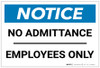 Notice: No Admittance - Employees Only - Label Notice: No Admittance - Employees Only - Label