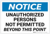 Notice: Unauthorized Persons Not Permitted Beyond This Point - Label