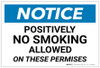 Notice: No Smoking Allowed On These Premises - Label Notice: No Smoking Allowed On These Premises - Label
