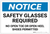 Notice: Safety Glasses Required - No Open Toe Or Open Heel Shoes Permitted - Label