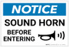 Notice: Sound Horn Before Entering with Icon - Label