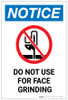 Notice: Do Not Use For Face Grinding with Icon - Label Notice: Do Not Use For Face Grinding with Icon - Label