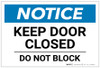 Notice: Keep Door Closed - Do Not Block - Label