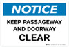 Notice: Keep Passageway And Doorway Clear - Label Notice: Keep Passageway And Doorway Clear - Label